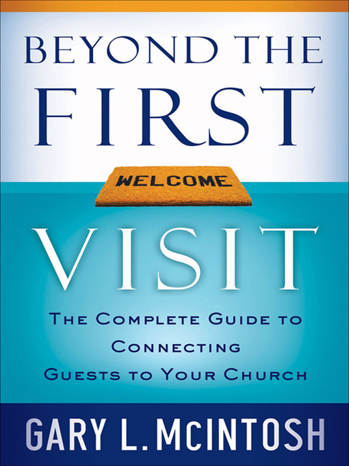 Title details for Beyond the First Visit by Gary L. McIntosh - Available